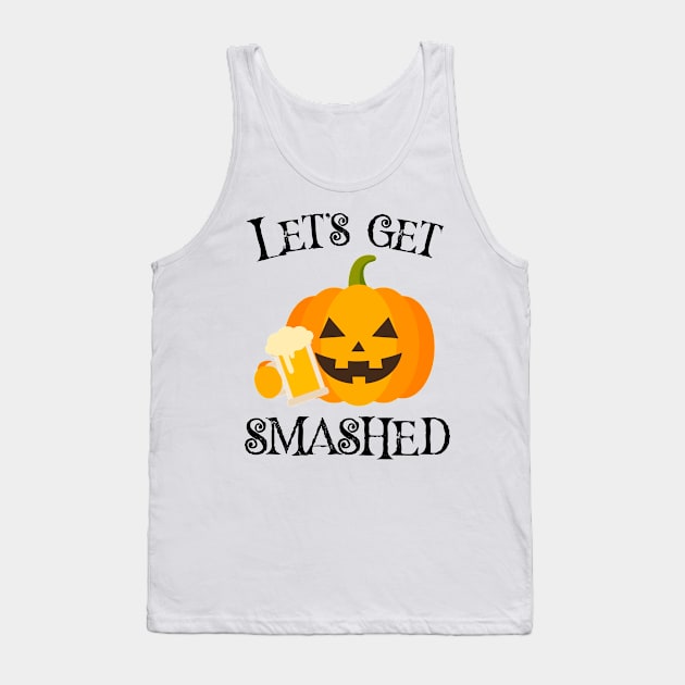 "Let's Get Smashed" Halloween Design Tank Top by RJCatch